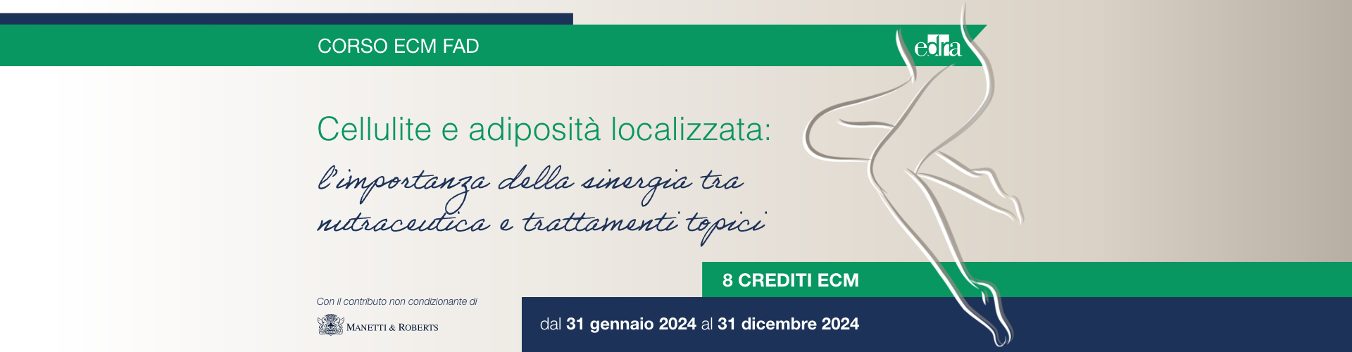 CELLULITE E ADIPOSITÀ LOCALIZZATA: L’IMPORTANZA DELLA SINERGIA TRA NUTRACEUTICA E TRATTAMENTI TOPICI